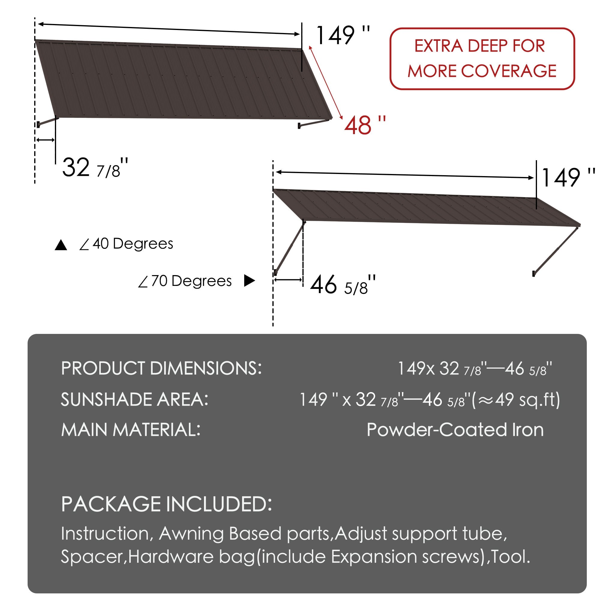 Technical diagram showing awning dimensions of 149 inches wide by 32 7/8 to 46 5/8 inches deep with angle specifications
