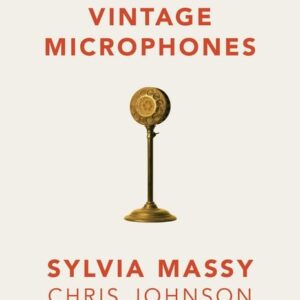 Hal Leonard Corporation The Great Book of Vintage Microphones